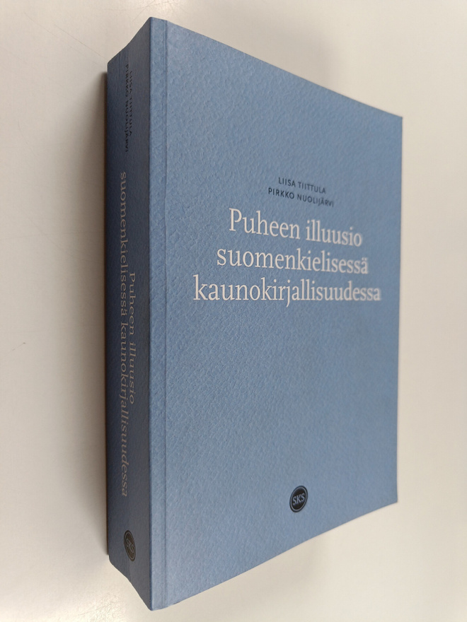 Liisa Tiittula : Puheen illuusio suomenkielisessä kaunoki...
