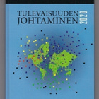 Sydänmaanlakka: Tulevaisuuden johtaminen 2020 - pikkukuva 1