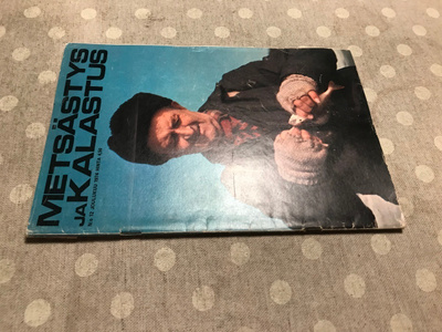METSÄSTYS JA KALASTUS 12/1974 HYVÄ