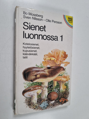 Bo Mossberg : Sienet luonnossa 1