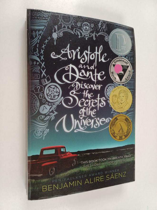 Benjamin Alire Saenz : Aristotle and Dante discover the s...