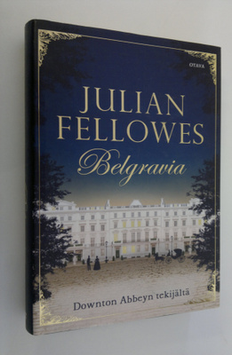 Julian Fellowes : Belgravia