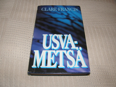 Clare Francis Usvametsä -sid
