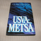 Clare Francis Usvametsä -sid - pikkukuva 1