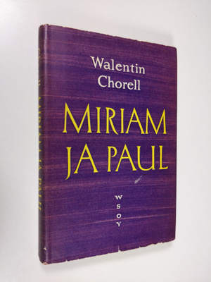 Walentin Chorell : Miriam ja Paul