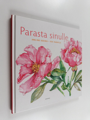 Anna-Mari Kaskinen ym. : Parasta sinulle