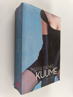 Maya Banks : Kuume
