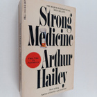 Arthur Hailey : Strong medicine - pikkukuva 1