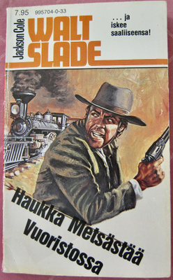 Walt Slade ~ Haukka metsästää vuoristossa