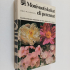 Esko Puupponen : Monivuotiskukat eli perennat - pikkukuva 1