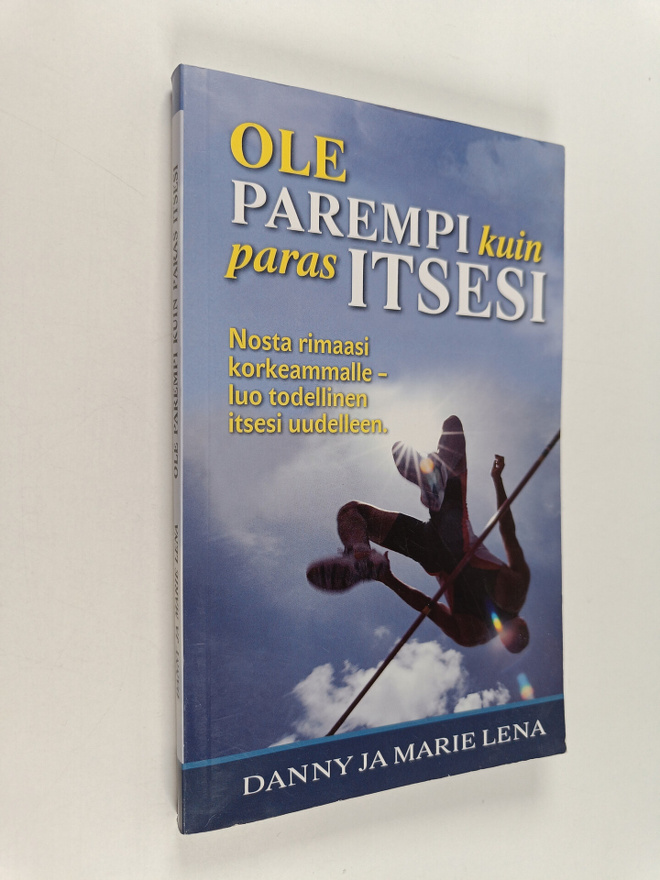 Marie Lena ym. : Ole parempi kuin paras itsesi