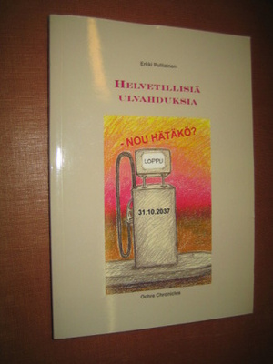 Helvetillisiä ulvahduksia : nou hätäkö? / Erkki Pulliainen.