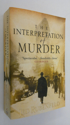 Jed Rubenfeld : The interpretation of murder