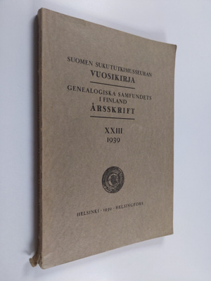 Suomen sukututkimusseuran vuosikirja XXIII 1939 = Genealo...