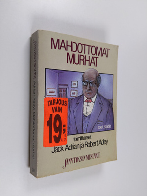 Jack ym. Adrian : Mahdottomat murhat