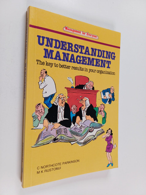 Cyril Northcote Parkinson ym. : Understanding Management ...