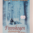 Britt Karin Larsen : Finnskogen, elämän kehto - pikkukuva 1