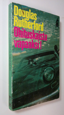 Douglas Rutherford : Ohituskaista vapaaksi!