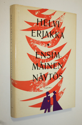 Helvi Erjakka : Ensimmäinen näytös