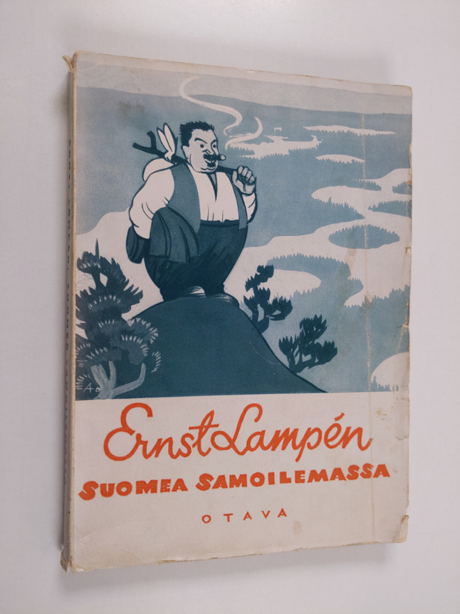 Ernst Adolf Lampen : Suomea samoilemassa : Valikoima matk...