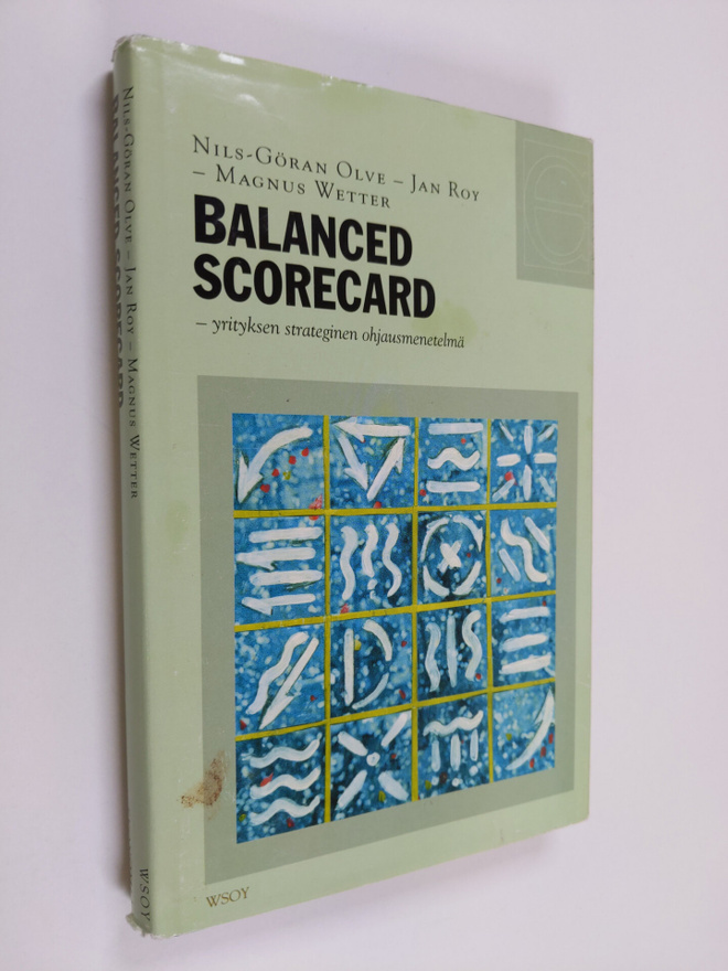 Nils-Göran Olve : Balanced scorecard : yrityksen strategi...