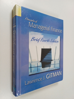 Lawrence J. Gitman : Principles of Managerial Finance