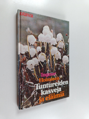 Ingmar Holmåsen : Tuntureiden kasveja ja eläimiä