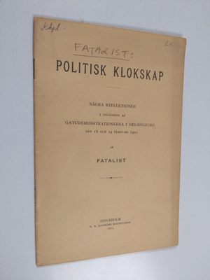 Politisk klokskap : några reflektioner i anledning af gat...