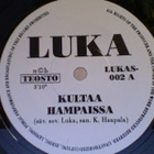 LUKA  ::  KULTAA HAMPAISSA / VINYYLI  7"    1991 - pikkukuva 2