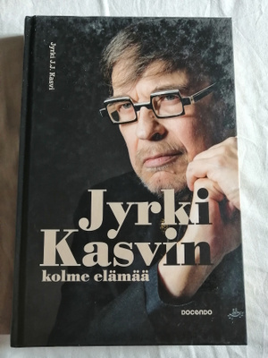 Kasvi, Jyrki J. J.: Jyrki Kasvin kolme elämää