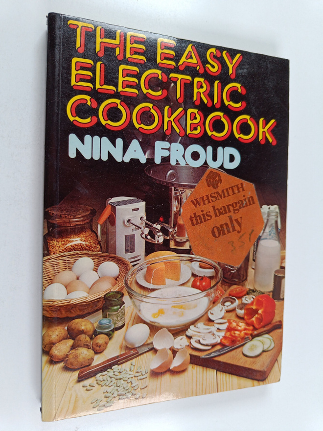 Nina Froud : The Easy Electric Cookbook