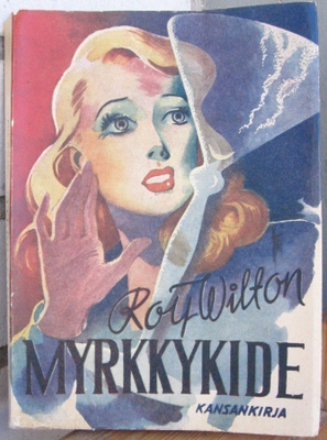 Roy Wilton: Myrkkykide, Kansankirja 1948. 156 s.