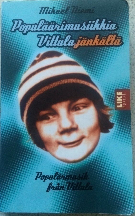 MIKAEL NIEMI: POPULÄÄRIMUSIIKKIA VITTULAJÄNKÄLTÄ