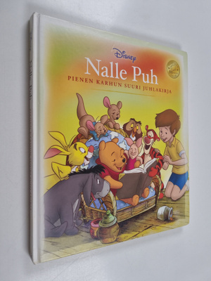 Nalle Puh : pienen karhun suuri juhlakirja