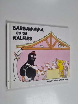 Annette Tison ym. : Barbamama en de kalfjes