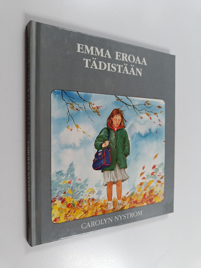 Carolyn Nystrom : Emma eroaa tädistään