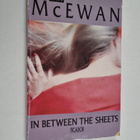 Ian McEwan : In between the sheets : and other stories - pikkukuva 1