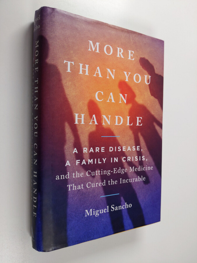 Miguel Sancho : More Than You Can Handle - A Rare Disease...