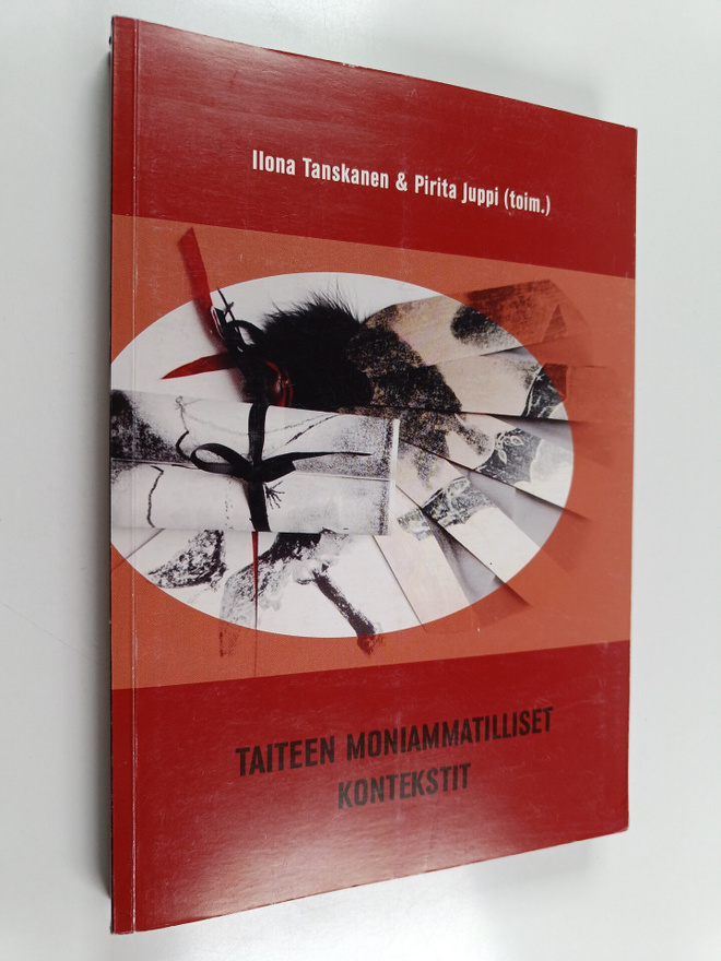 Ilona Tanskanen ym. : Taiteen moniammatilliset kontekstit