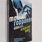 Markku Ropponen : Kuhala ja kevään ensi ruumis - pikkukuva 1