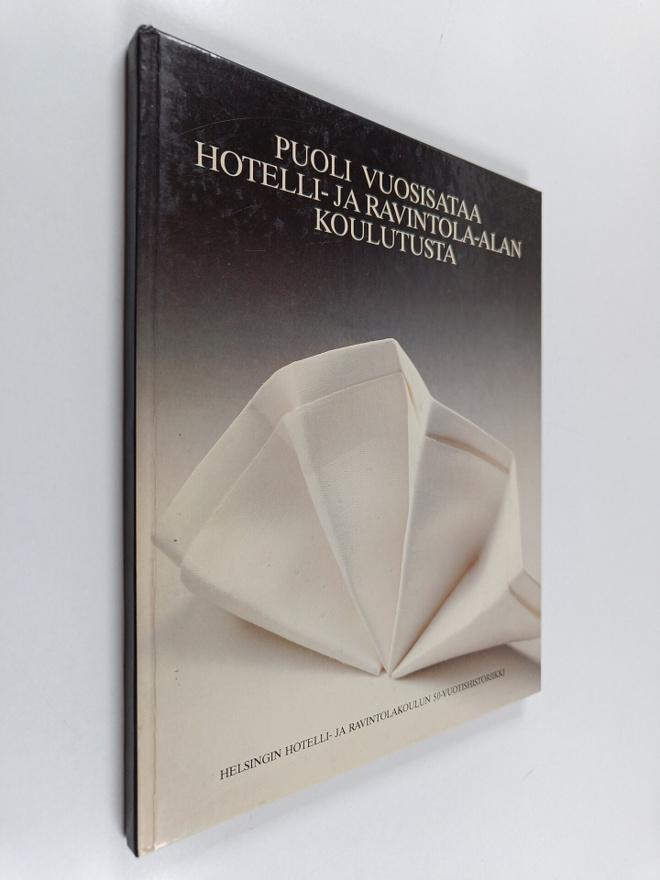 Ritva Mustakallio : Puoli vuosisataa hotelli- ja ravintol...