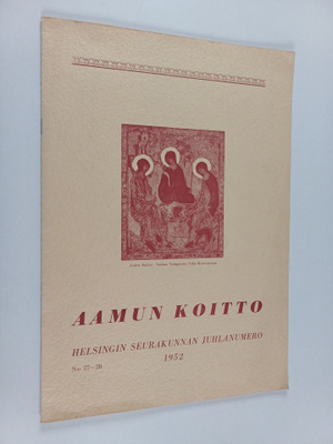 Aamun koitto : Helsingin seurakunnan juhlanumero 1952