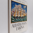 Volter Kilpi : Albatrossin tarina : kolmastoista luku rom... - pikkukuva 1