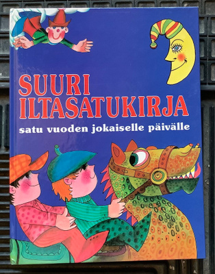Suuri iltasatukirja satu vuoden jokaiselle päivälle
