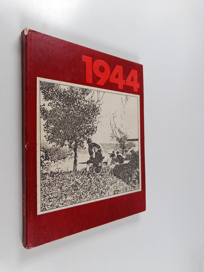Andres Jaaksoo ym. : 1944 : Nöukogude informburoo teateid...