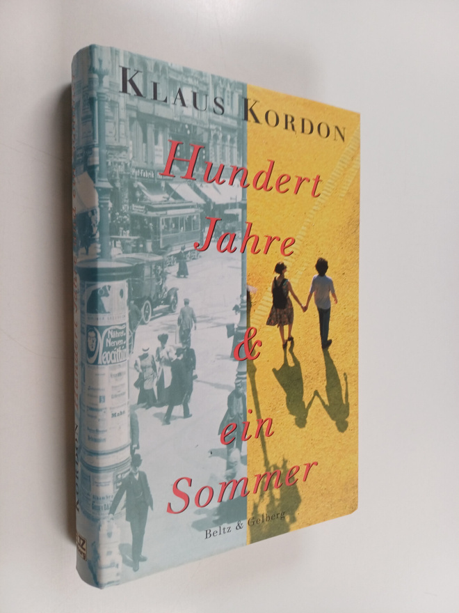 Klaus Kordon : Hundert Jahre und ein Sommer - Roman