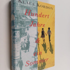 Klaus Kordon : Hundert Jahre und ein Sommer - Roman - pikkukuva 1