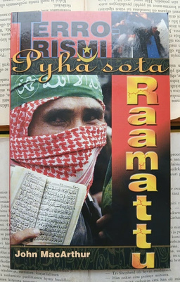 John MacArthur - Terrorismi, pyhä sota, Raamattu (nid.)