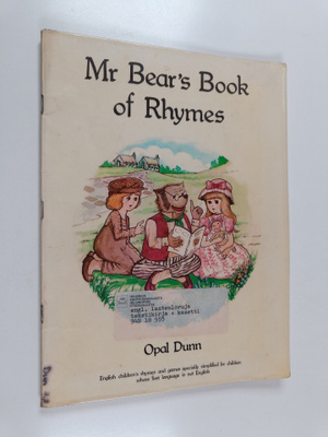 Opal Dunn : Mr Bear's book of rhymes