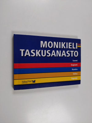 Monikieli-taskusanasto : suomi, englanti, ranska, saksa, ...